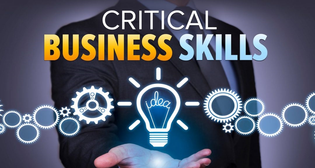 5 critical business skills for success