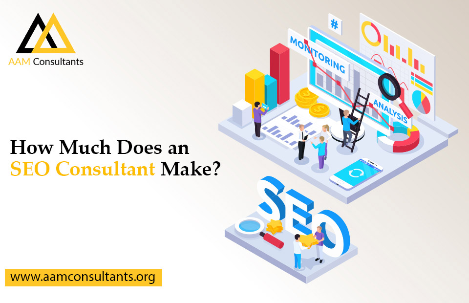 How Much Does an SEO Consultant Make?
