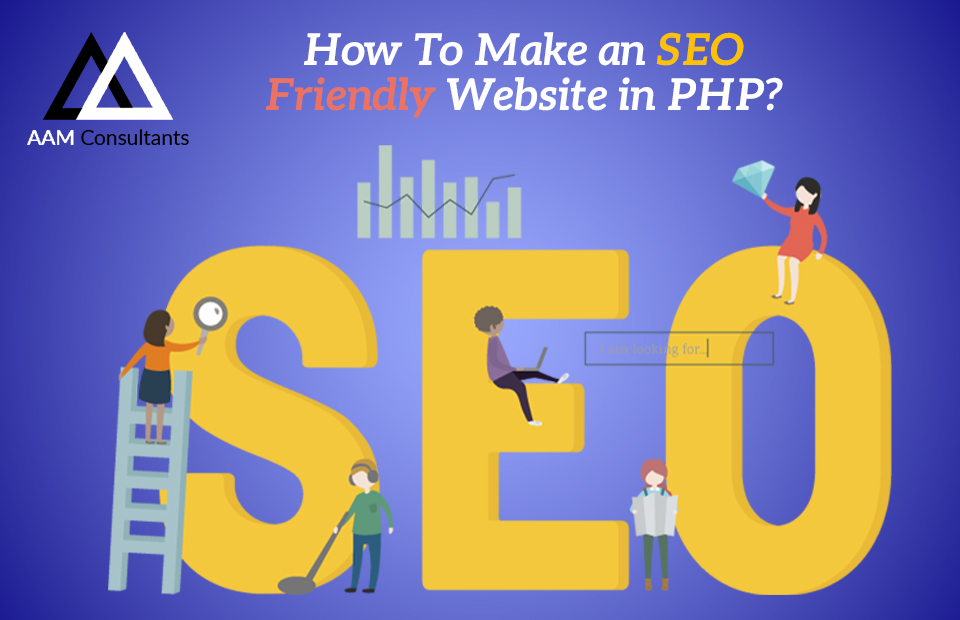 How To Make an SEO Friendly Website in PHP?