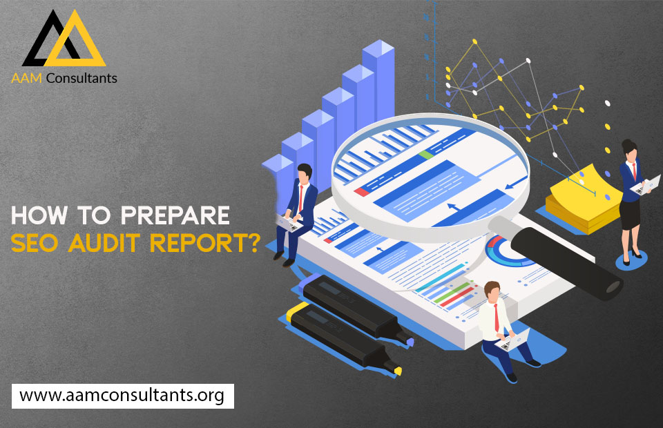 How to Prepare SEO Audit Report?