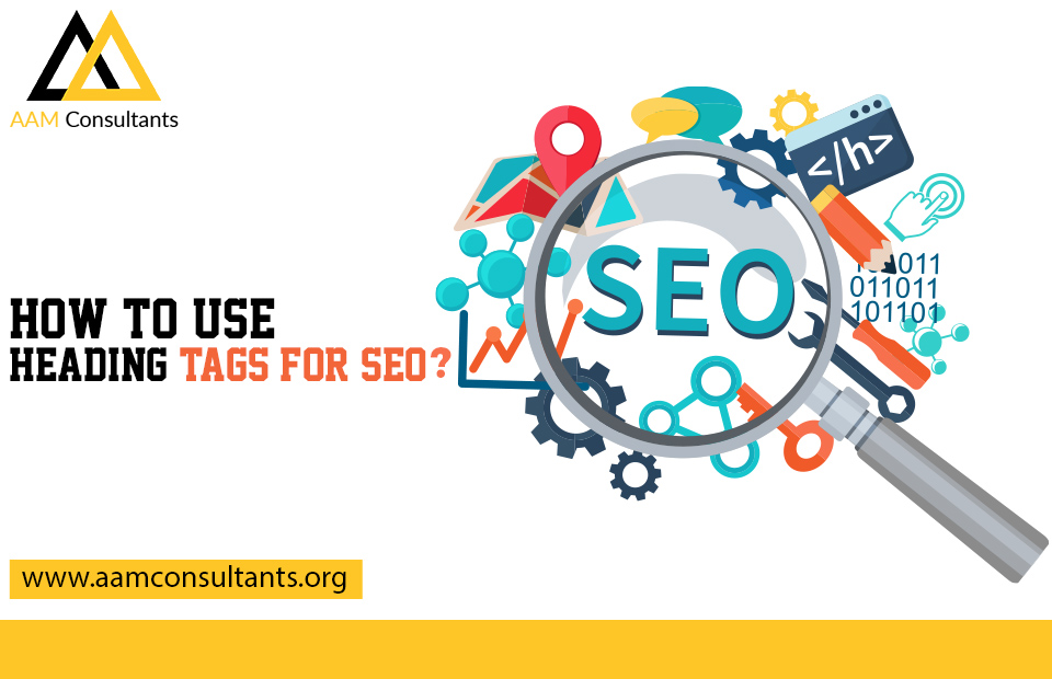 How to Use Heading Tags for SEO?