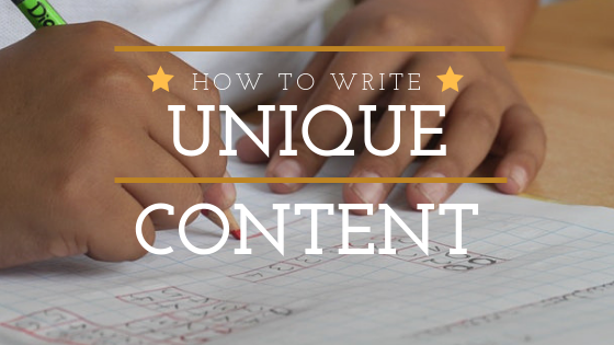 What is and how to write unique content