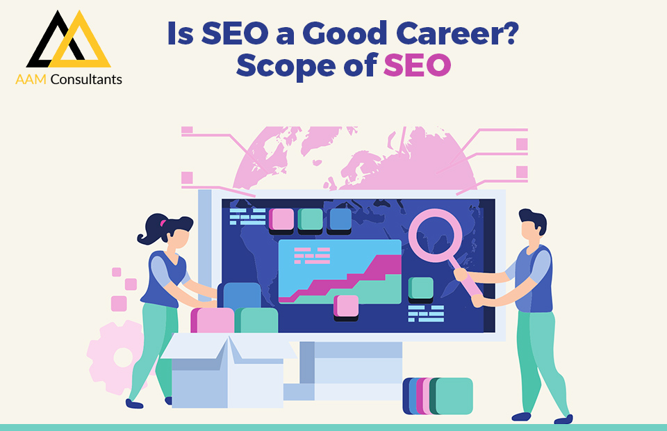 Is SEO a Good Career? Scope of SEO