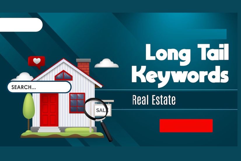 Long Tail Keywords for Real Estate