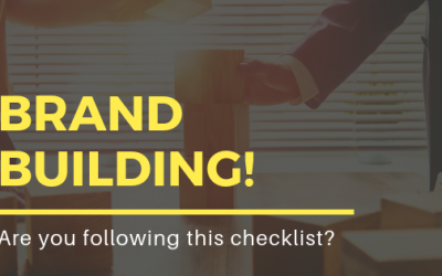Brand Building- Are you following this checklist?