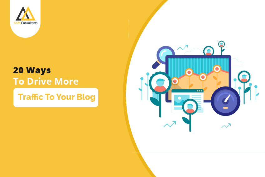 20 Ways To Drive More Traffic To Your Blog