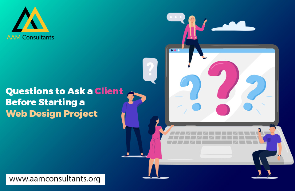 Questions to Ask a Client Before Starting a Web Design Project