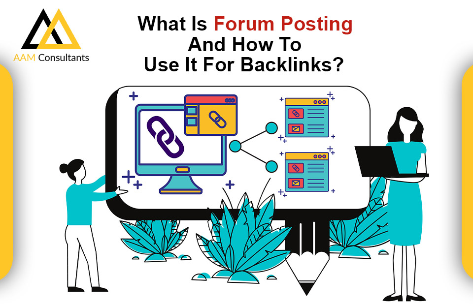 What Is Forum Posting And How To Use It For Backlinks?