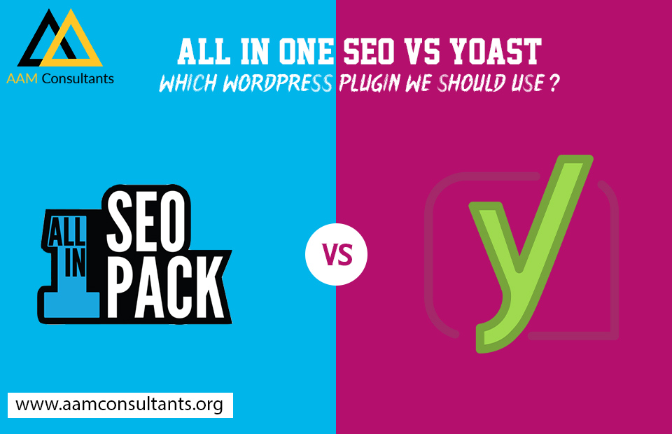 All in One SEO vs Yoast: Which WordPress Plugin We Should Use?