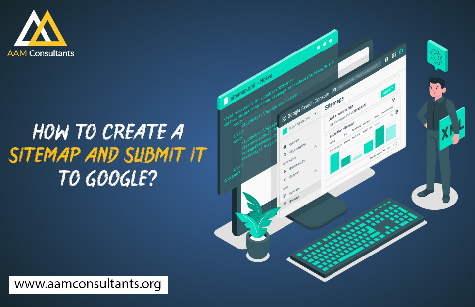 How to Create a Sitemap and Submit it to Google?