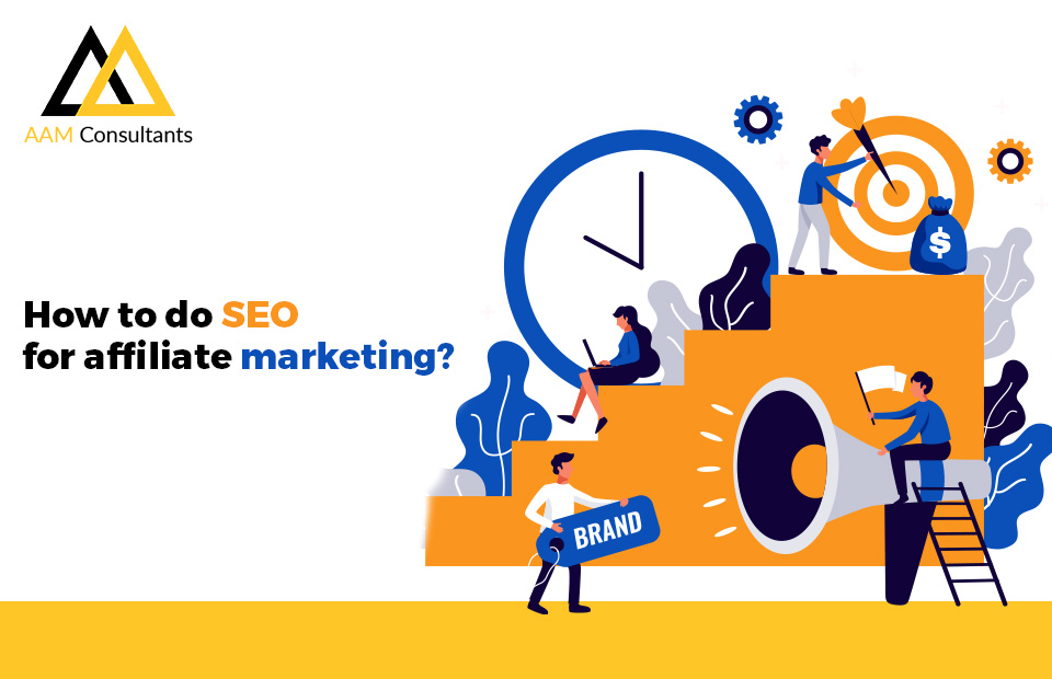 How To Do Seo For Affiliate Marketing?
