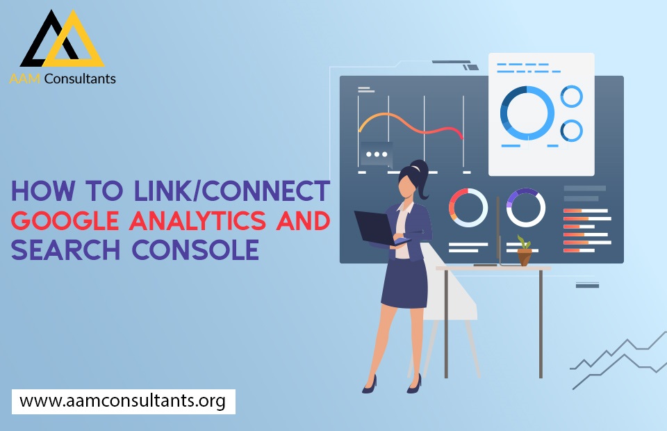 How To Link/Connect Google Analytics and Search Console?