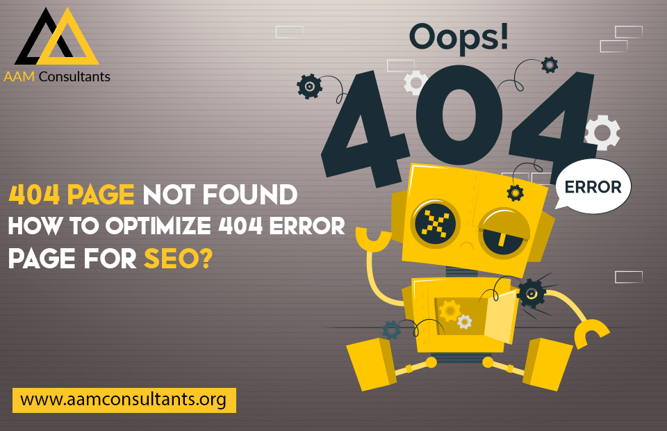 404 Page Not Found – How to Optimize 404 Error Page For SEO?