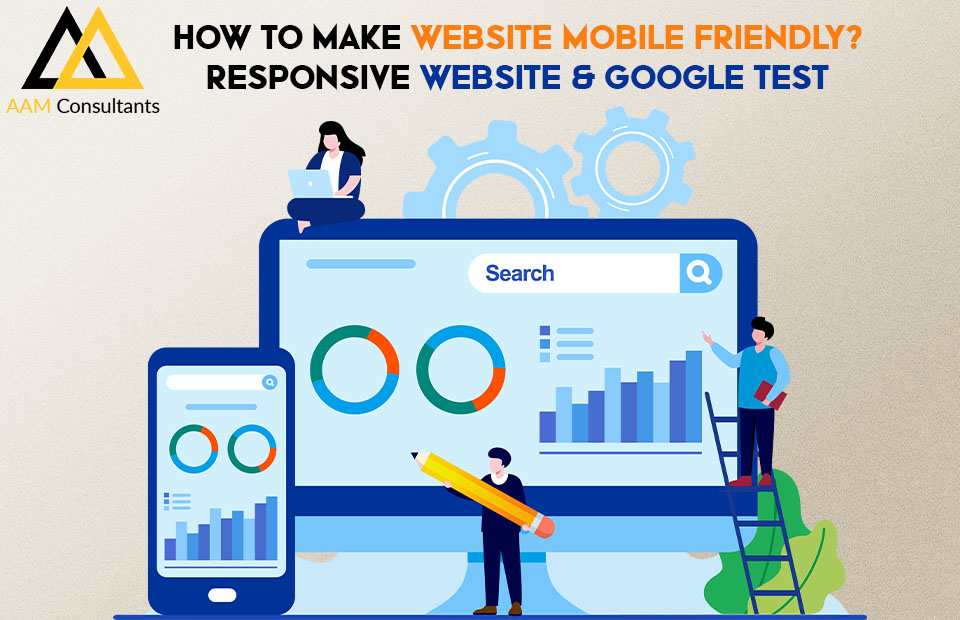 How to Make Website Mobile Friendly? Responsive Website & Google Test