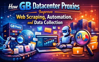 How GB Datacenter Proxies Improve Web Scraping, Automation, and Data Collection